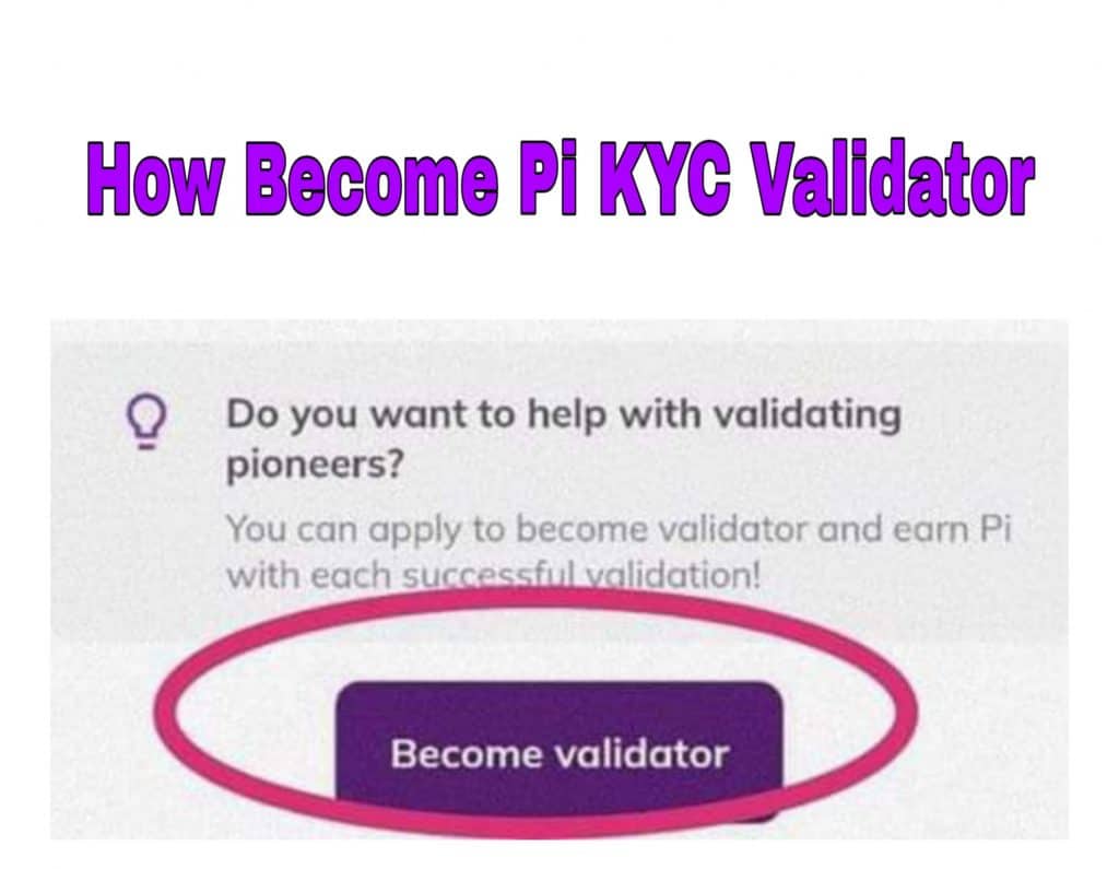 How to Become Pi KYC Validator | Pi Network KYC Validator